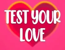 Test Your Love